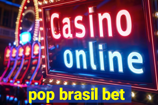 pop brasil bet